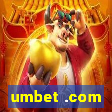 umbet .com